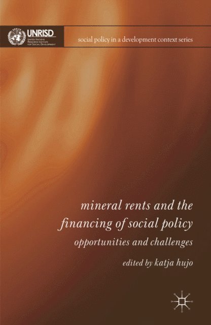 Katja Hujo - Mineral Rents and the Financing of Social Policy, E-bok