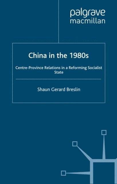 S. Breslin - China in the 1980s, E-bok