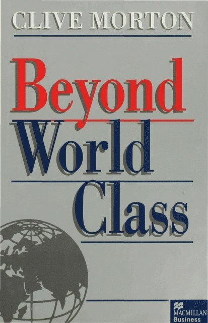 C. Morton - Beyond World Class, E-bok