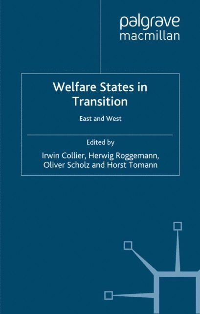 H. Tomann, O. Scholz, H. Roggemann, I. Collier - Welfare States in Transition, E-bok