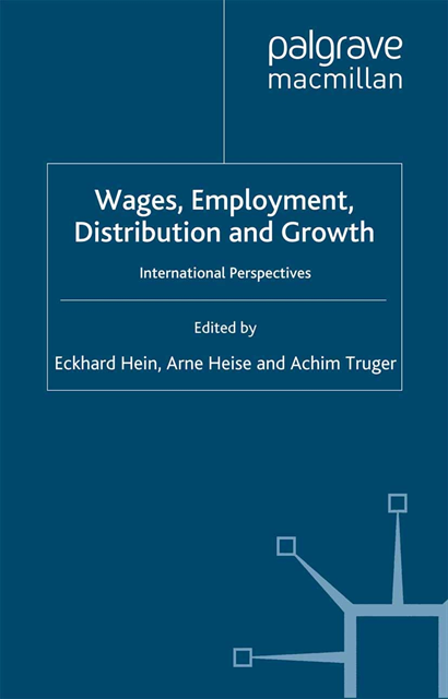 A. Truger, A. Heise, E. Hein - Wages, Employment, Distribution and Growth, E-bok