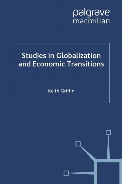 K. Griffin - Studies in Globalization and Economic Transitions, E-bok