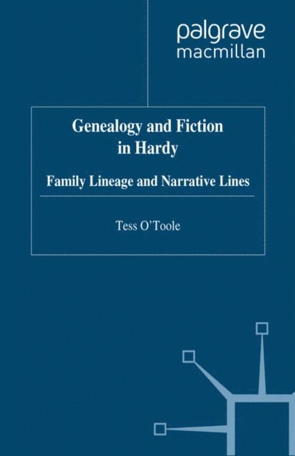 T. O'Toole - Genealogy and Fiction in Hardy, E-bok
