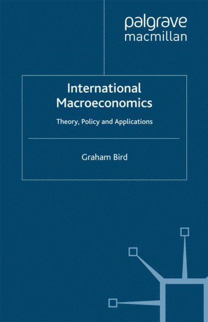 G. Bird - International Macroeconomics, E-bok