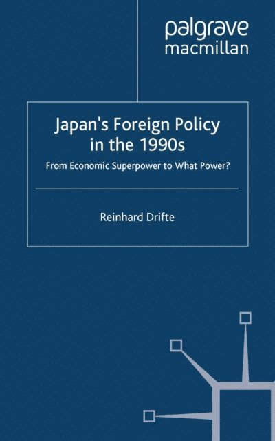R. Drifte - Japan's Foreign Policy in the 1990s, E-bok