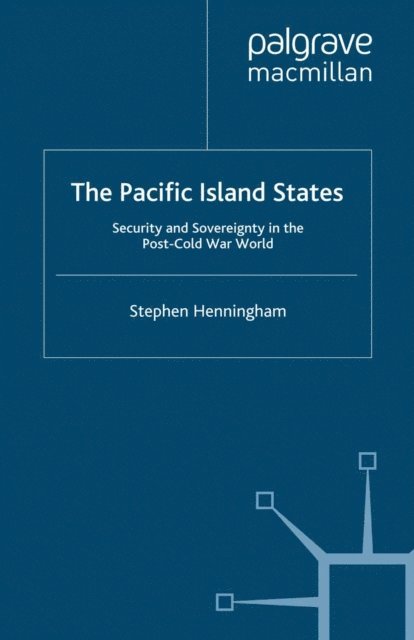 S. Henningham - Pacific Island States, E-bok