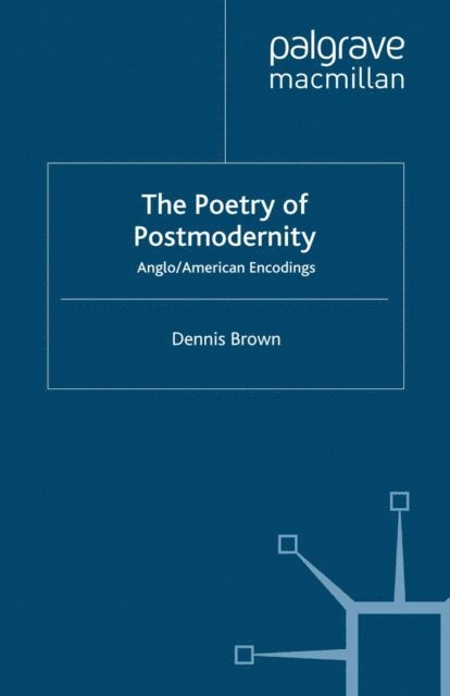 D. Brown - Poetry of Postmodernity, E-bok