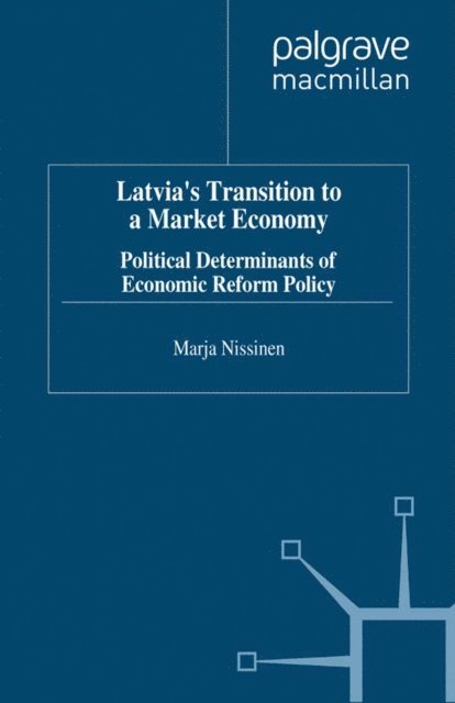 M. Nissinen - Latvia's Transition to a Market Economy, E-bok