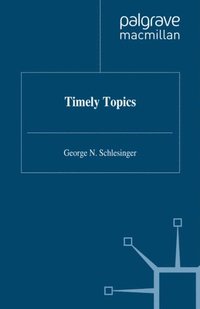 Timely Topics