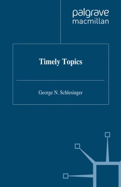 G. Schlesinger - Timely Topics, E-bok