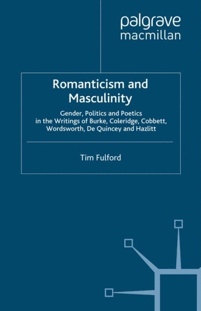 T. Fulford - Romanticism and Masculinity, E-bok