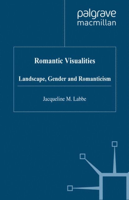 J. Labbe - Romantic Visualities, E-bok