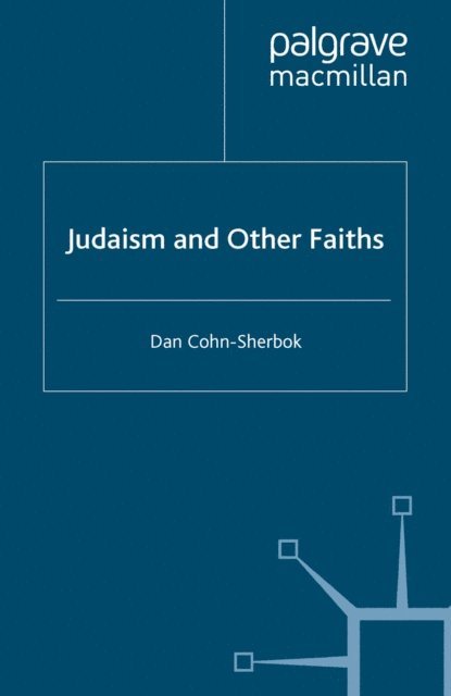 D. Cohn-Sherbok - Judaism and Other Faiths, E-bok