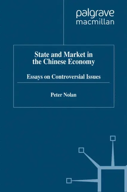 P. Nolan - State and Market in the Chinese Economy, E-bok. Tillgänglighet: Lägg i varukorg