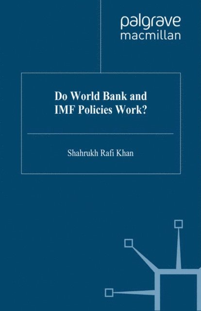 S. Khan - Do World Bank and IMF Policies Work?, E-bok