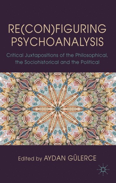 Re(con)figuring Psychoanalysis