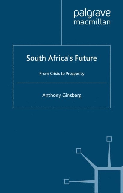 A. Ginsberg - South Africa's Future, E-bok