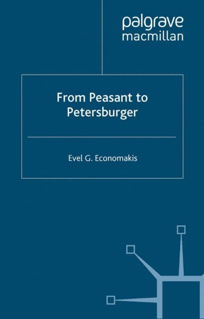 E. Economakis - From Peasant to Petersburger, E-bok. Tillgänglighet: Lägg i varukorg