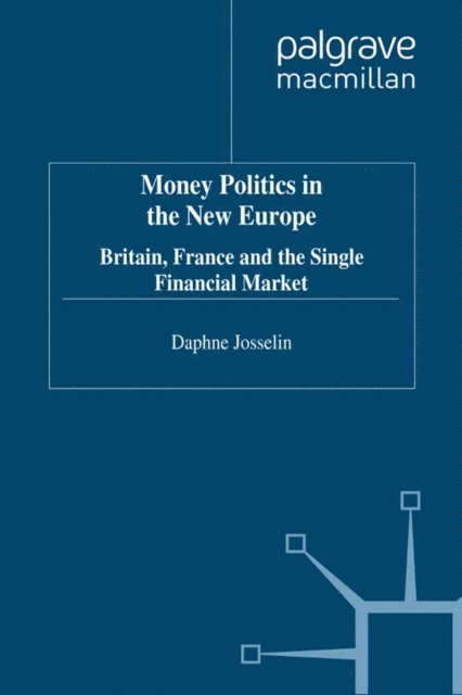 D. Josselin - Money, Politics and 1992, E-bok