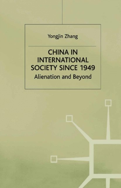 Y. Zhang - China in International Society Since 1949, E-bok