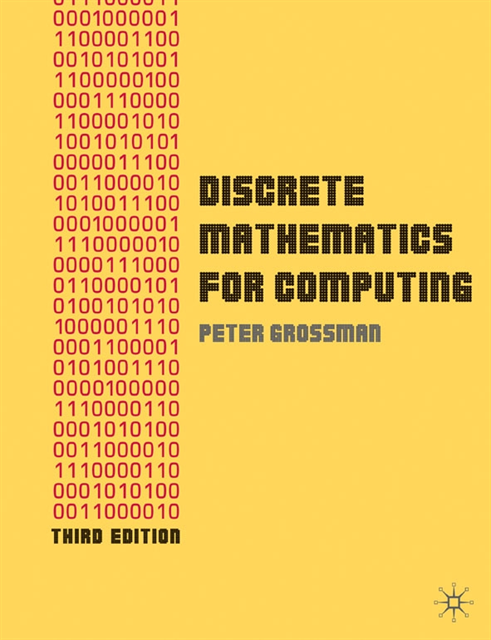 Peter Grossman - Discrete Mathematics for Computing, E-bok