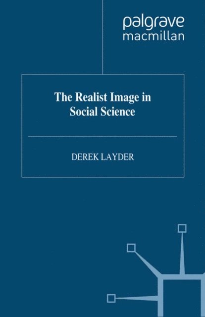 D. Layder - Realist Image in Social Science, E-bok. Tillgänglighet: Lägg i varukorg