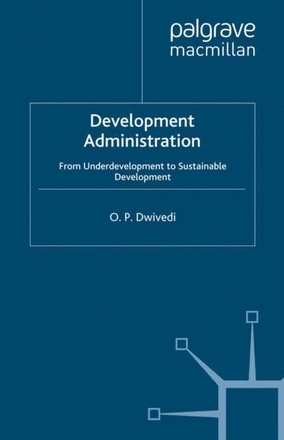 O. Dwivedi - Development Administration, E-bok