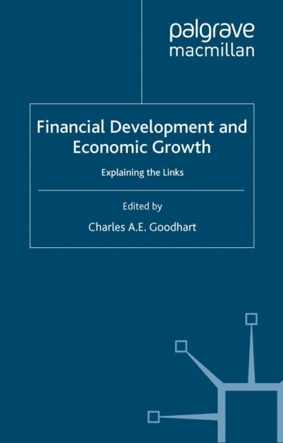 C. Goodhart - Financial Development and Economic Growth, E-bok