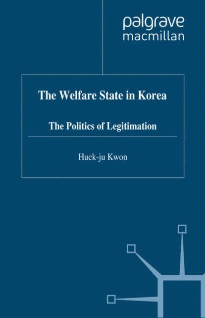 H. Kwon - Welfare State in Korea, E-bok
