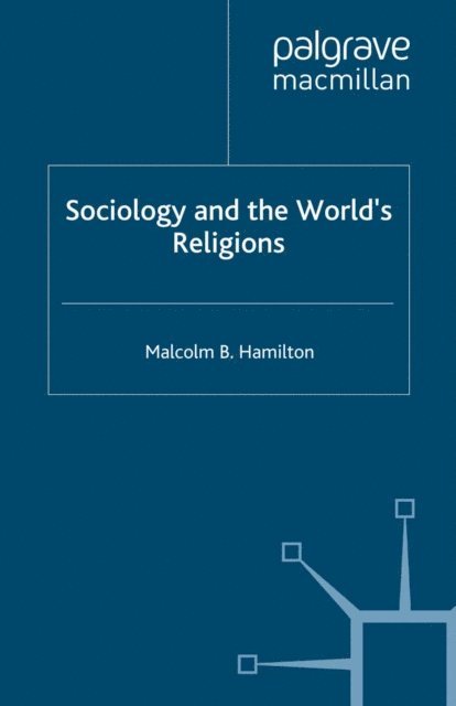 M. Hamilton - Sociology and the World's Religions, E-bok
