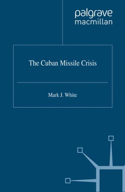 M. White - Cuban Missile Crisis, E-bok