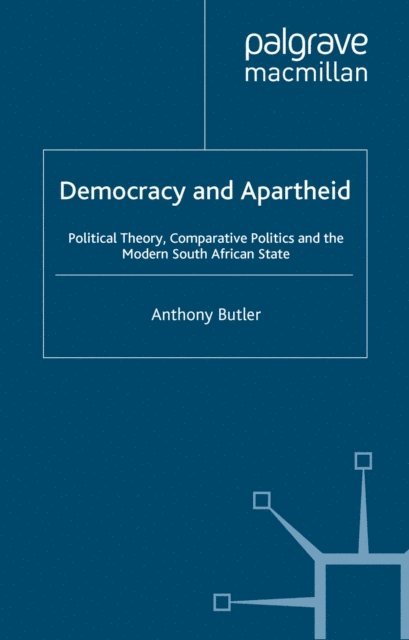 A. Butler - Democracy and Apartheid, E-bok