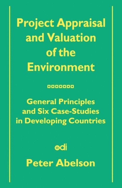 P. Abelson - Project Appraisal and Valuation of the Environment, E-bok
