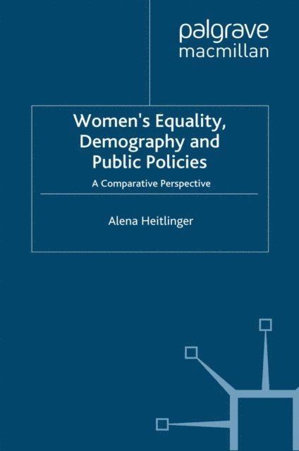 A. Heitlinger - Women's Equality, Demography and Public Policies, E-bok