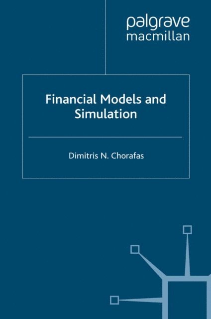 D. Chorafas - Financial Models and Simulation, E-bok
