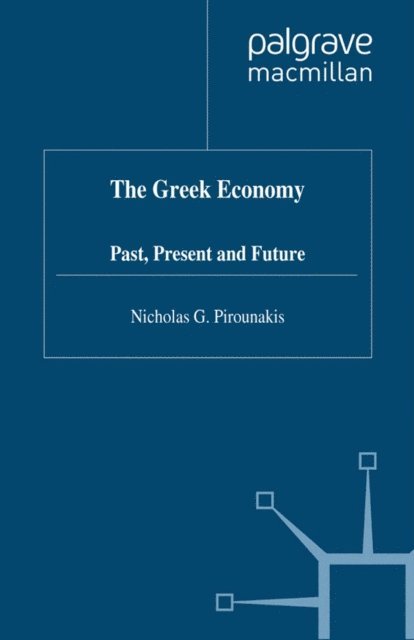 N. Pirounakis - Greek Economy, E-bok