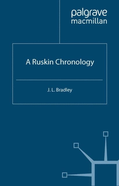 J. Bradley - Ruskin Chronology, E-bok