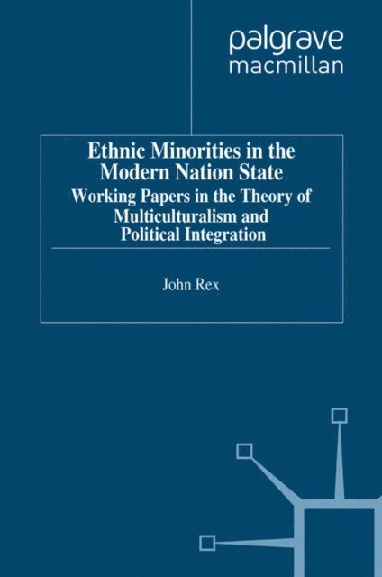 J. Rex - Ethnic Minorities in the Modern Nation State, E-bok
