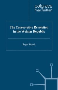 Conservative Revolution in the Weimar Republic