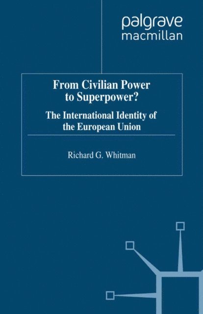 R. Whitman - From Civilian Power to Superpower?, E-bok