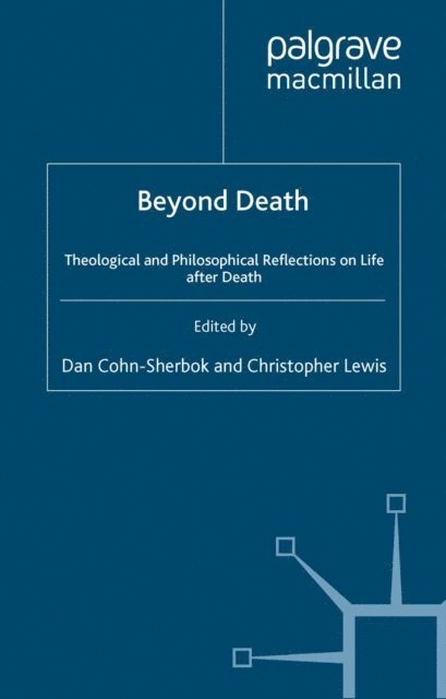 C. Lewin, D. Cohn-Sherbok - Beyond Death, E-bok