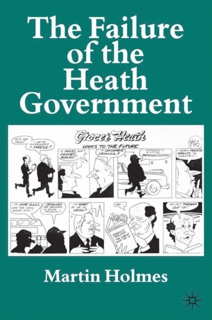 M. Holmes - Failure of the Heath Government, E-bok. Tillgänglighet: Lägg i varukorg