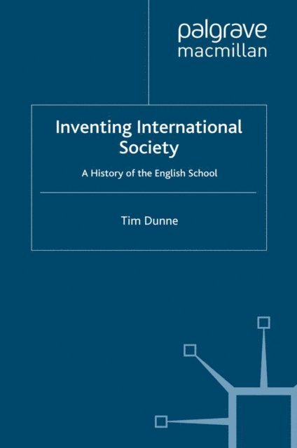T. Dunne - Inventing International Society, E-bok