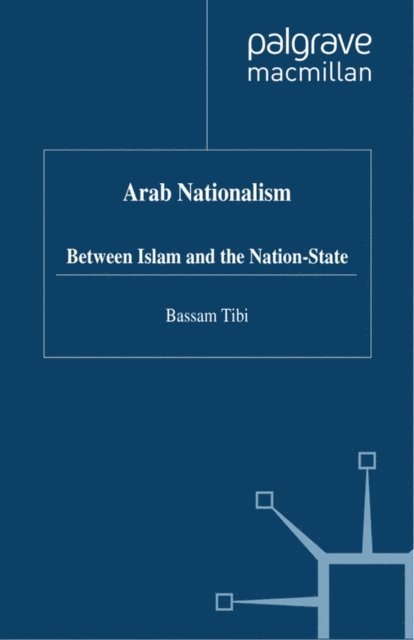 B. Tibi - Arab Nationalism, E-bok