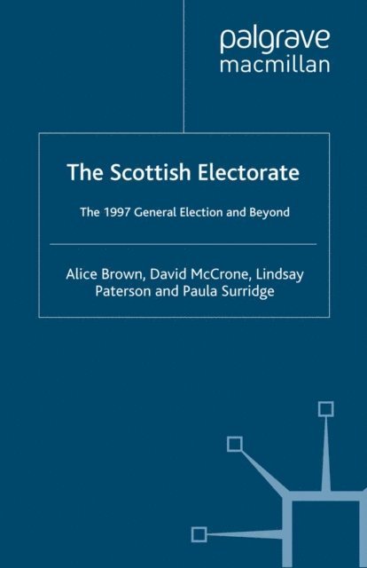 Paula Surridge, L. Paterson, D. McCrone, A. Brown - Scottish Electorate, E-bok