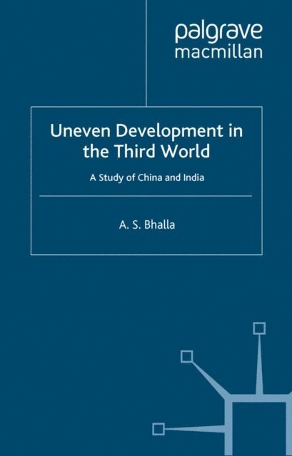 A. Bhalla - Uneven Development in the Third World, E-bok