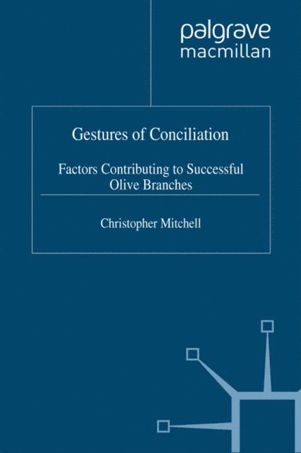Christopher Mitchell - Gestures of Conciliation, E-bok
