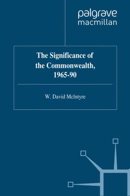 W. McIntyre - Significance of the Commonwealth, 1965-90, E-bok