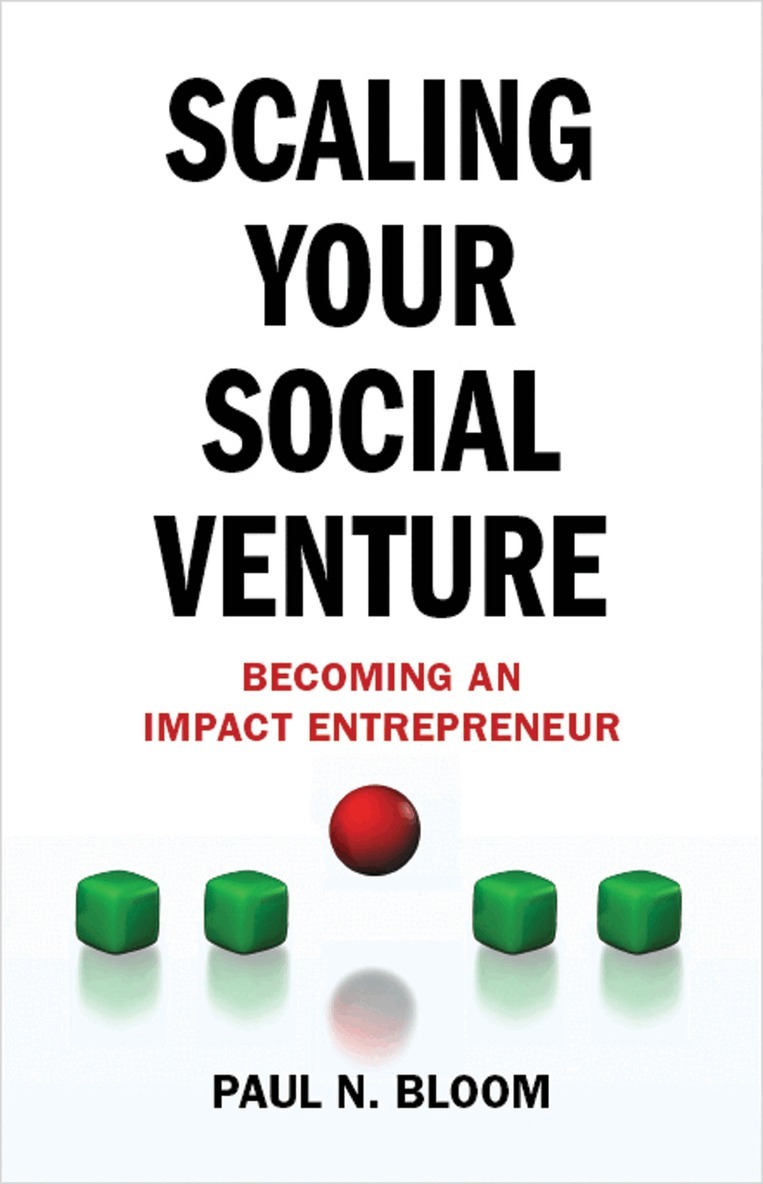 P. Bloom - Scaling Your Social Venture, Inbunden. Tillgänglighet: Lägg i varukorg