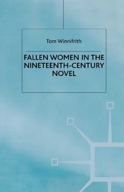T. Winnifrith - Fallen Women in the Nineteenth-Century Novel, E-bok